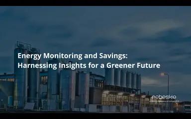 Energy Monitoring & Savings: Harnessing Insights