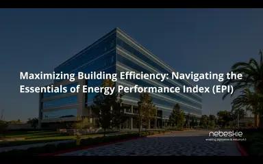 Maximizing Building Efficiency: Navigating the Essentials of EPI